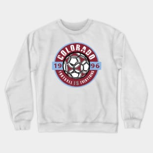 Football Is Everything - Colorado Vintage Crewneck Sweatshirt